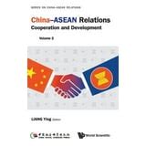 China-ASEAN Relations: China-ASEAN Relations: Cooperation and ...