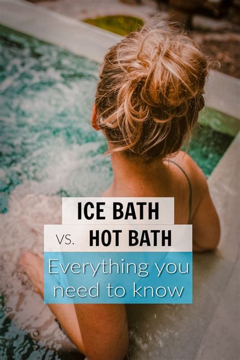 Ice Bath vs. Hot Bath: Pros & Cons of Each - Global Viewpoint