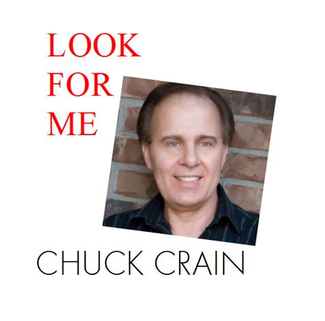 Look For Me - Chuck Crain, gospel singer and performing artist in Branson, Missouri