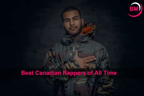 27 Best Canadian Rappers of All Time (Greatest Rapper)