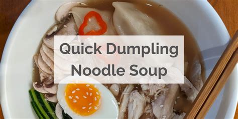 Dumpling Noodle Soup - Kati Keksi