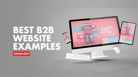 12 Great B2B Website Design Examples | Rahulogy