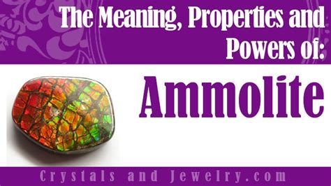 Ammolite: Meanings, Properties and Powers - The Complete Guide