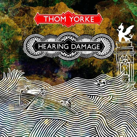 Thom Yorke – Hearing Damage Lyrics | Genius Lyrics