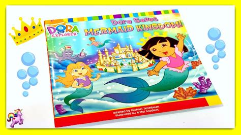 DORA THE EXPLORER "DORA SAVES MERMAID KINGDOM!" - Read Aloud ...