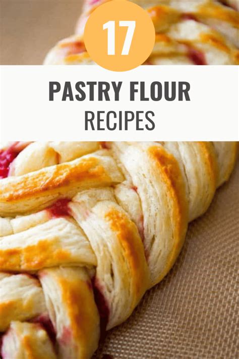 17 Delicious Pastry Flour Recipes You Won't Want to Miss - Happy Muncher