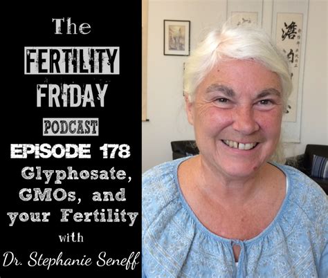 FFP 178 | Glyphosate GMOs & Your Fertility | Dr. Stephanie Seneff - Fertility Friday