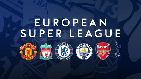 England's 'big six' join new European Super League | Football News ...