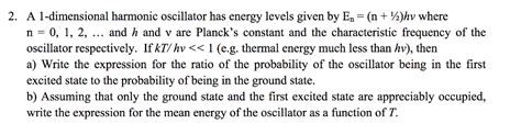 A 1-dimensional harmonic oscillator has energy levels | Chegg.com