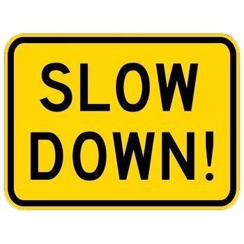 Yellow Slow Down Sign transparent PNG - StickPNG