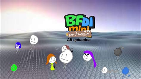 Bfdi mini seriously all episodes - YouTube