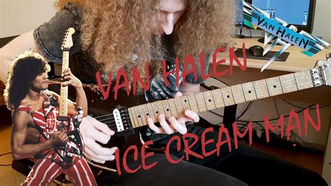 Van Halen - Ice Cream Man Guitar Solo Cover - YouTube