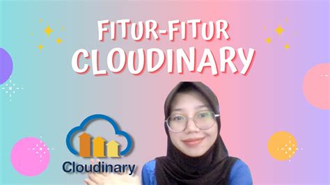 LENGKAP FITUR-FITUR CLOUDINARY DAM SYSTEM - YouTube