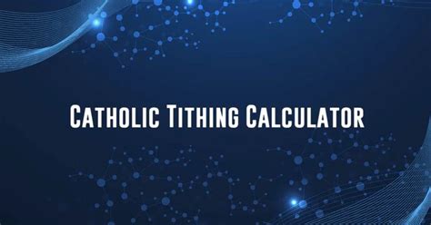 Catholic Tithing Calculator - Calculatorey