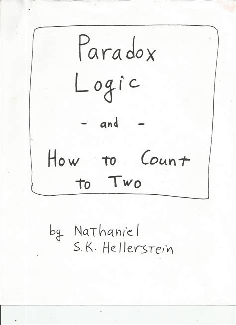 Paradox Point: Paradox Logic and How to Count to Two: 1 - 5 of 31