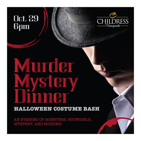 Murder Mystery Dinner – Halloween Costume Bash – Childress Wines