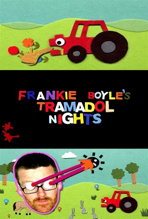 Frankie Boyle's Tramadol Nights - TheTVDB.com