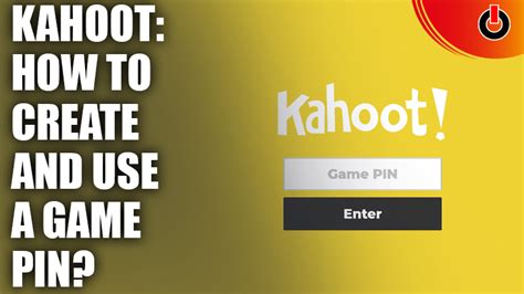 Kahoot: How To Create And Use A Game PIN? (2022)