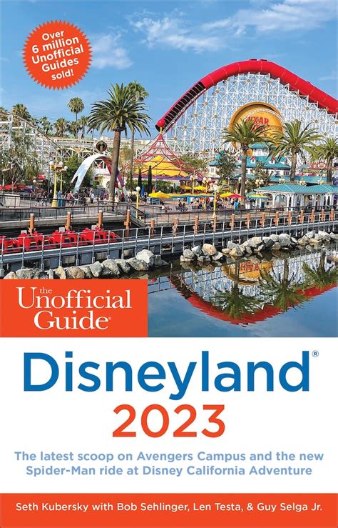 Unofficial Guide to Disneyland 2023 maximizes a Disneyland day