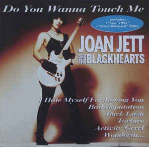 Joan Jett And The Blackhearts* - Do You Wanna Touch Me (1993, CD) | Discogs