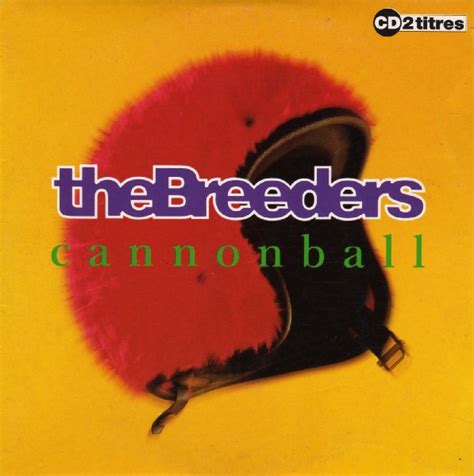 The Breeders - Cannonball (1993, Card Sleeve, CD) | Discogs