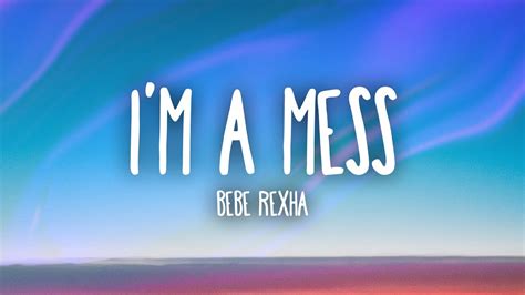 Bebe Rexha - I'm A Mess (Lyrics) Chords - Chordify