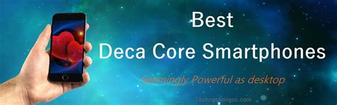 10 Best Deca Core Smartphones 2021 List | Top Deca Core Mobiles 2021