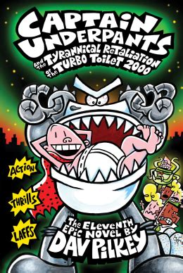 Captain Underpants and the Tyrannical Retaliation of the Turbo Toilet 2000 | Scholastic Canada