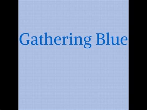 Gathering Blue book review - YouTube