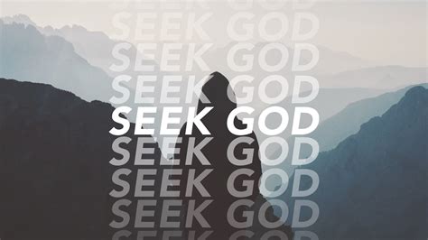 Seek God