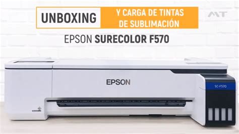 Plotter Sublimación Epson Surecolor F570 - Unboxing e Instalación de ...