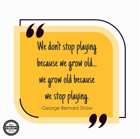 Play Quotes to Remind Us Why PLAY is so IMPORTANT - Your Therapy Source