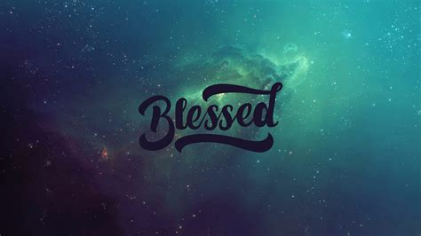 Photo of Blessed text with nebular background HD wallpaper | Wallpaper Flare