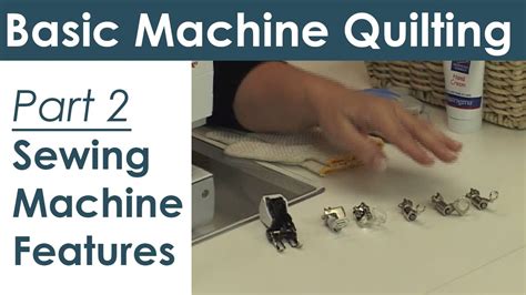 Sewing Machine Features for Machine Quilting and Free Motion Quilting - YouTube