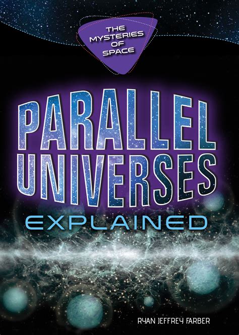 Parallel Universes Explained