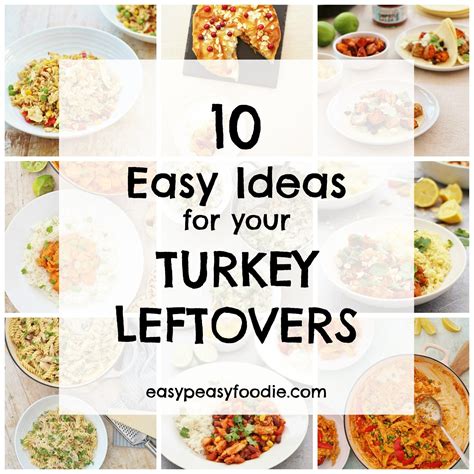 10 Easy Ideas for your Turkey Leftovers - Easy Peasy Foodie