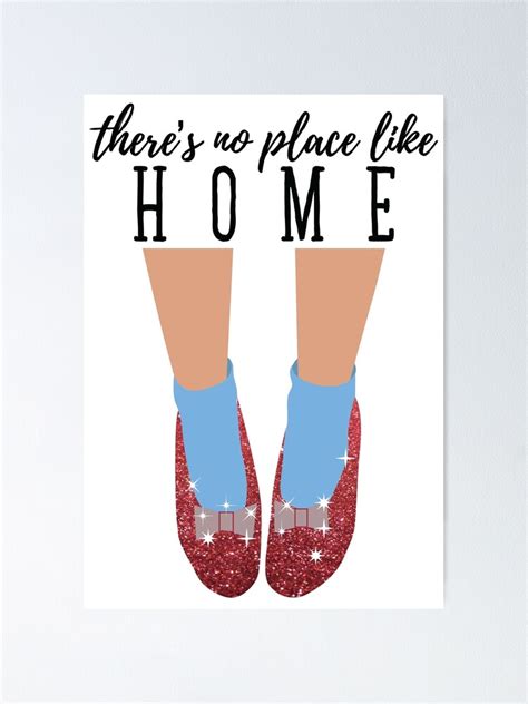 "There's No Place Like Home" Poster by ElysianArt | Redbubble