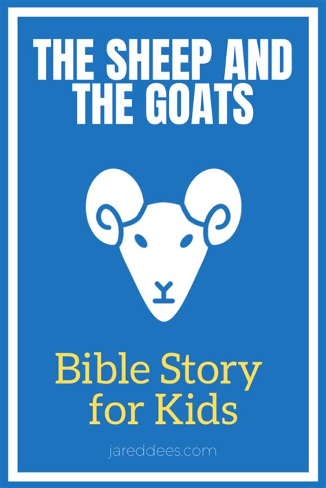 The Sheep and the Goats (Matthew 25) Bible Story for Kids | Jared Dees