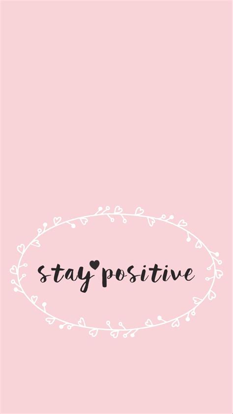 Stay Positive Wallpapers - Wallpaper Cave