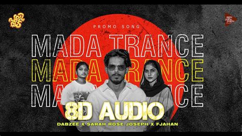 Mada Trance 8D Audio | Puli Mada | promo song | ft:Dabzee | Sarah Jose | FJahan | Joju | # ...