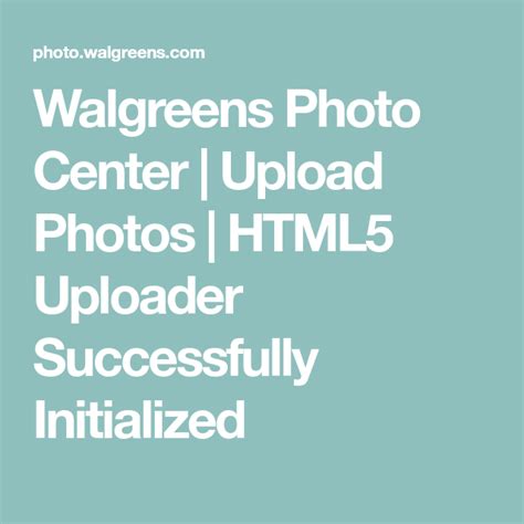 Walgreens Photo Center | Upload Photos | HTML5 Uploader Successfully ...