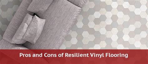 Pros & Cons of Resilient Vinyl Flooring (Luxury Vinyl Plank & Sheet Vinyl)