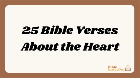 25 Bible Verses About the Heart (With Commentary) - Bible InsideOut