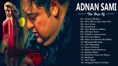 Download adnan sami hit songs mp3 - agilelasopa