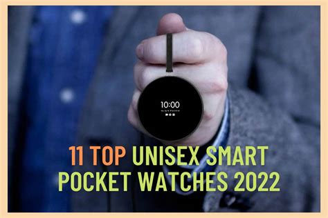 10 Top Unisex Smart Pocket Watches 2024