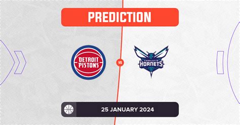 Pistons vs Hornets Prediction and NBA Tips - 25 January 2024