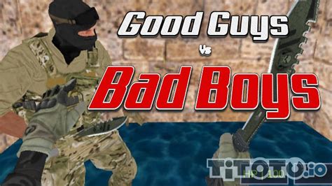 Good Guys Vs Bad Boys — Play for free at Titotu.io