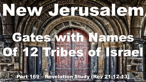 12 Tribes of Israel - Why are their Names on the 12 Gates of New Jerusalem? (12 Sons of Israel ...