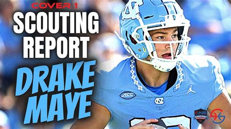 Drake Maye (UNC) QB Scouting Report - 2024 NFL DRAFT, Elite Rookie QB ...