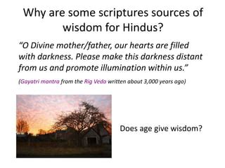 Wisdom mentioned in Sanatan Dharma Scriptures. | PPT